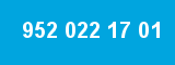 952 022 17 01 952 022 17 01